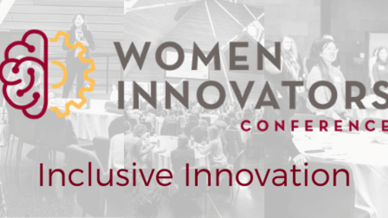Grey/white collage of conference images, overlay is a maroon/gold icon of a brain and sprocket (conference logo), words read Women's Innovators Conference: Inclusive Innovation